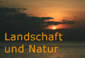 Zu Landschaft und Natur